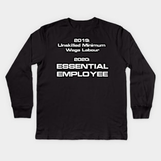 Essential is the new minimum wage labour Kids Long Sleeve T-Shirt